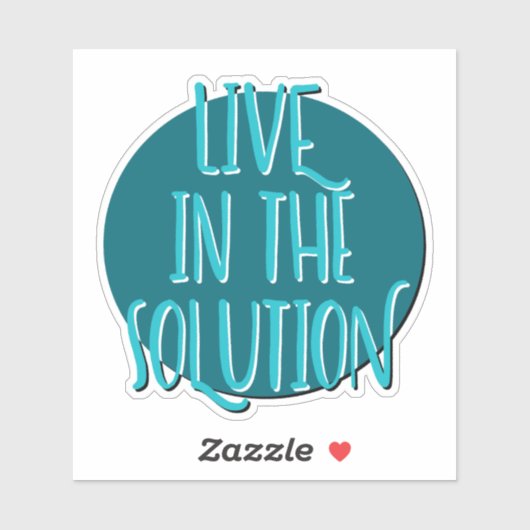 Sticker Live In The Solution 12 Step Slogan (Feuille)