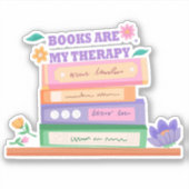 Sticker Livres Are My Therapy : Drôle Citation esthétique (Devant)