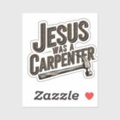 Sticker L'Oeuvre du Christ, Jésus Était Un Charpentier (Feuille)