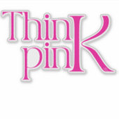Sticker Logo typographique moderne et audacieux Think Pink (Devant)