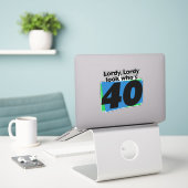 Sticker Lordy Lordy a 40 ans (Ordinateur portable sur le bureau)