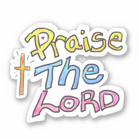 Sticker Louange Le Seigneur Citation Chrétienne Avec Croix (Devant)