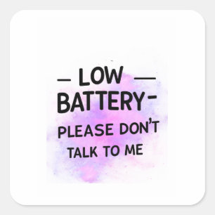 Sticker Low Battery Please Don't Talk To Me - grap