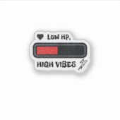 Sticker Low HP, High Vibes funny (Devant)
