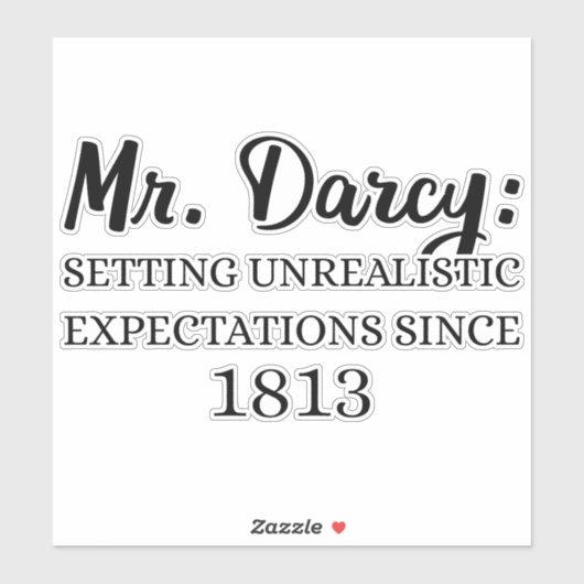 Sticker M. Darcy : Attentes irréalistes depuis 1813 II (Feuille)