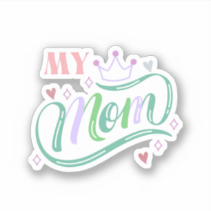 Sticker Ma reine MOM avec doodle cardiaque