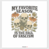Sticker Ma saison préférée est la chute du fascisme Pas de (Feuille)