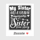 Sticker Ma Soeur A Une Merveilleuse Citation De Soeur De F (Feuille)