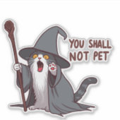 Sticker Magicien Chat, Tu Ne Dois Pas Caresser (Devant)
