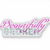 Sticker Magnifiquement cassé (Devant)