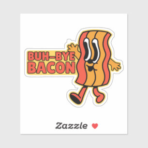 STICKER MAIS BYE BACON CUTE ANIME BACON PUN