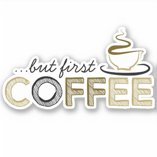 Sticker Mais le premier café Vinyl (Devant)