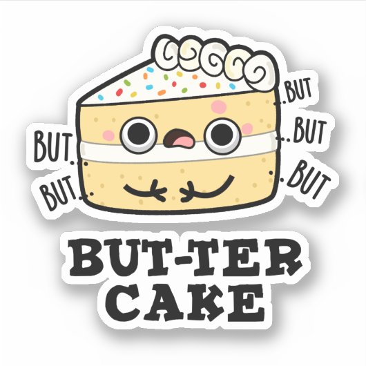 Sticker Mais ter Cake Funny Beurre Pun (Devant)