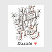 Sticker Make Yourself Happy First (Feuille)