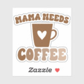Sticker Mama a besoin de café Brown Retro Mug (Feuille)
