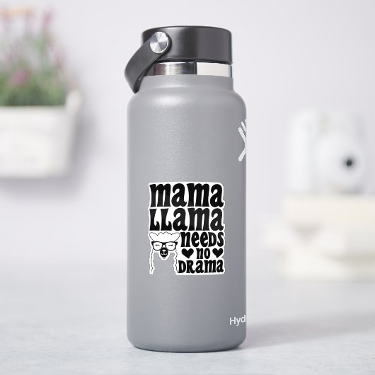 Sticker Mama Llama n'a pas besoin de drame Sarcastique mèr (HydroFlask)