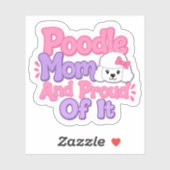 Sticker Maman Caniche et Fière de L'être (Feuille)