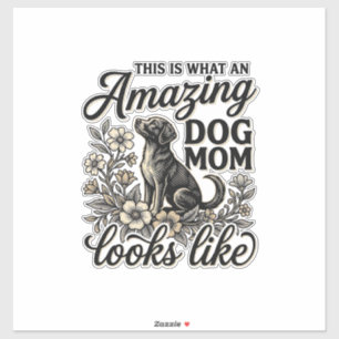 Sticker Maman de chien incroyable Design floral vintage po
