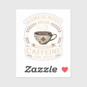 Sticker Maman école à la maison alimentée par la caféine e