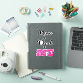Sticker Maman + Papa = ME (Couverture iPad)
