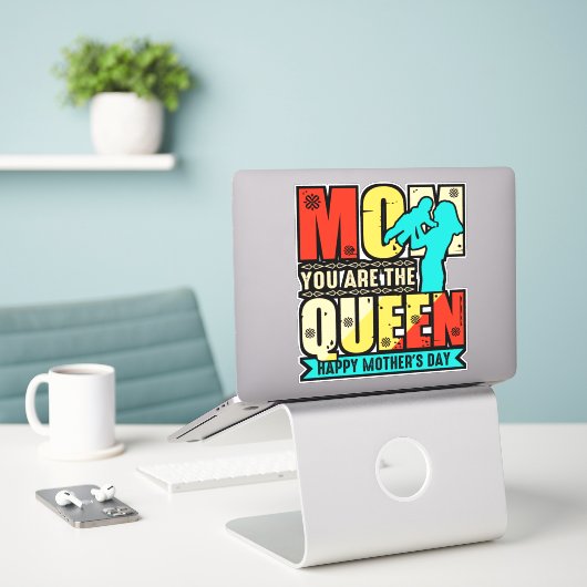 Sticker Maman Tu Es La Reine-67761 (Ordinateur portable sur le bureau)