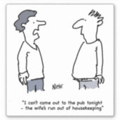 Sticker Man Can't Come to the Pub Cartoon. Drôle (Devant)