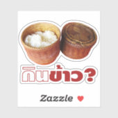 Sticker Mange Du Riz ? [Gin Khao ? ] ... Thai Lao Isan (Feuille)