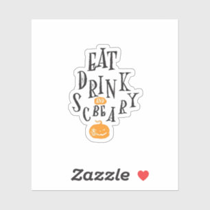 Sticker Manger, boire et être effrayant Joyeux Halloween V