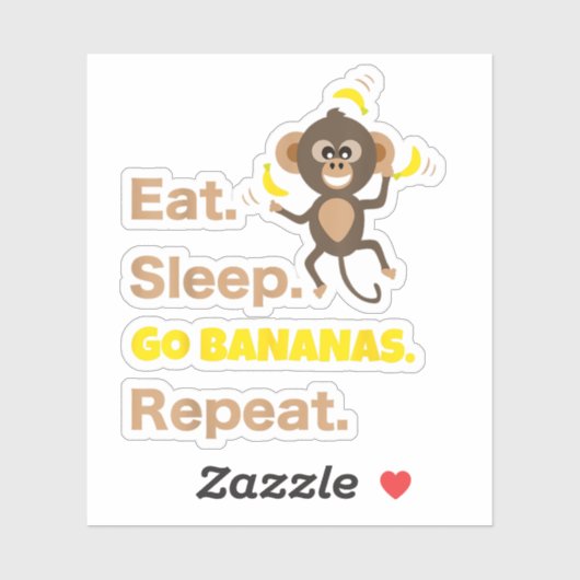 Sticker Manger Dormir Devenir Fou de Bananes Répéter Drôle (Feuille)