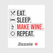 Sticker Manger. Dormir. Fais Du Vin. Recommencer (Feuille)