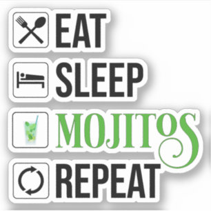 Sticker Mangez des mojitos du sommeil Répéter