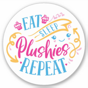 Sticker Mangez les Plushies du sommeil Répéter Drôle Colo