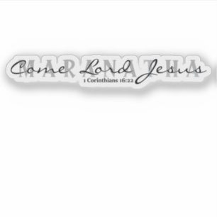 Sticker Maranatha - Viens Seigneur Jésus