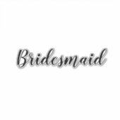 Sticker Mariage Bridesmaid 2023 Texte personnalisé simple  (Devant)