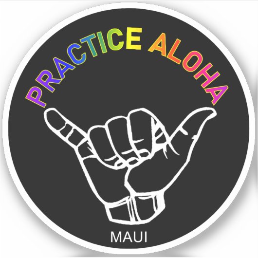Sticker Maui - Pratiquer Aloha Shaka (Hang Loin) (Devant)