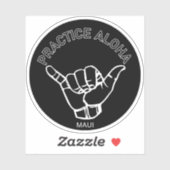 Sticker Maui - Pratiquer Aloha Shaka (Hang Loin) (Feuille)