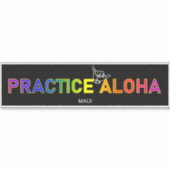 Sticker Maui - Pratiquer Aloha Shaka (Hang Loin) (Devant)
