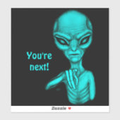 Sticker Mauvais Alien, Tu es le prochain ! (Feuille)