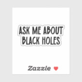Sticker Me Demander À Propos Des Trous Noirs | Astrophysiq (Feuille)