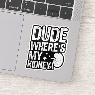 Sticker Mec Wheres Mon Rein Obtenir Bien Chirurgie Du Rein