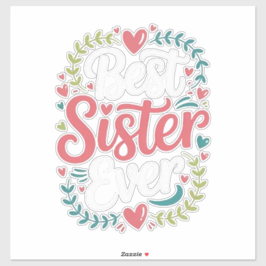 Sticker Meilleure Sœur de Tous les Temps (Feuille)