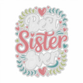 Sticker Meilleure Sœur de Tous les Temps (Devant)