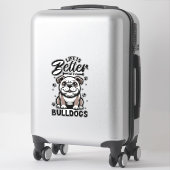 Sticker Meilleure vie avec Bulldog (Sur valise)