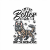 Sticker Meilleure vie avec Dutch Shepherd (Devant)