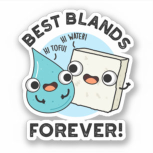 Sticker Meilleures Blands pour toujours amusant BFF Pun