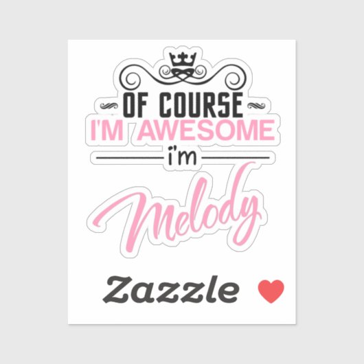 Sticker Mélodie Bien sûr que je suis formidable Nom (Feuille)