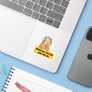 Sticker Mème de chat IA drôle – “Attends, je vais demander