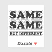 STICKER MÊME MAIS DIFFÉRENT (Feuille)