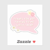 Sticker Merci De Ne Pas M'Avoir Parlé Pendant Que Je Lis (Feuille)