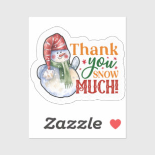 Sticker Merci Snow Much Christmas Snowman
